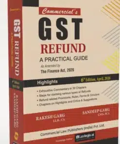Commercial’s GST Refund – A Practical Guide by Rakesh Garg
