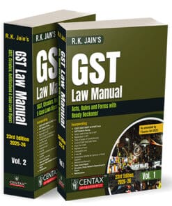 Centax's GST Law Manual 2025-26 by R.K. Jain (2 Volumes) - 23rd Edition 2025-2026