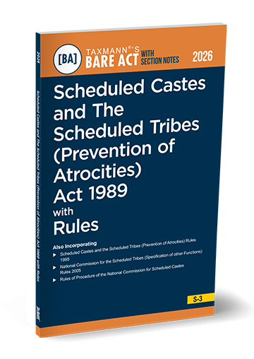 Taxmann’s Scheduled Castes and The Scheduled Tribes (Prevention of Atrocities) Act 1989 with Rules – Bare Act with Section Notes
